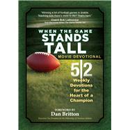 When the Game Stands Tall Movie Devotional 9781424549085