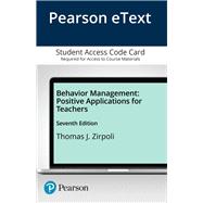 Behavior Management Positive Applications for Teachers, Enhanced Pearson eText -- Access Card 9780134019086