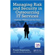 Managing Risk and Security in Outsourcing IT Services 9780367379087