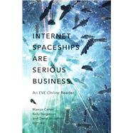 Internet Spaceships Are Serious Business 9780816699087
