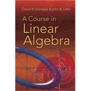 A Course in Linear Algebra 9780486469089