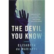 The Devil You Know A Novel 9781476779089