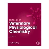 Textbook of Veterinary Physiological Chemistry 9780123919090