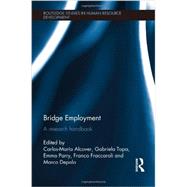 Bridge Employment: A Research Handbook 9780415829090