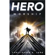 Hero Worship 9780738739090