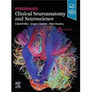 Fitzgerald's Clinical Neuroanatomy and Neuroscience 8th Edition 9780702079092