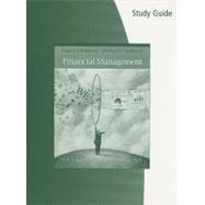 Study Guide for Brigham/Ehrhardt’s Financial Management: Theory & Practice, 12th 9780324649093