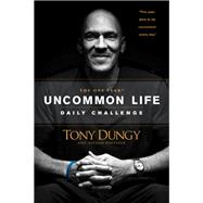 The One Year Uncommon Life Daily Challenge 9781496439093
