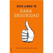 Este libro te dara seguridad / This Book Will Make you Confident 9788499189093