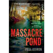 Massacre Pond A Novel 9781250049094