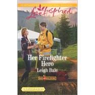 Her Firefighter Hero 9780373819096