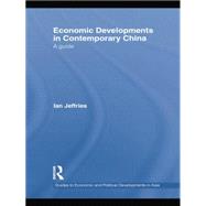 Economic Developments in Contemporary China: A Guide 9781138879096