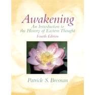 Awakening : An Introduction to the History of Eastern Thought 9780205739097