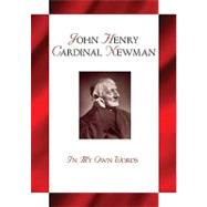 John Henry Cardinal Newman 9780764819100