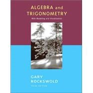Algebra and Trigonometry with Modeling and Visualization