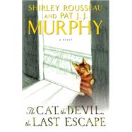 The Cat, the Devil, and the Last Escape 9780062269102