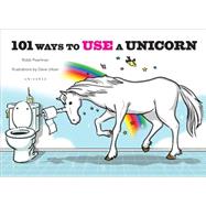 101 Ways to Use a Unicorn 9780789329103