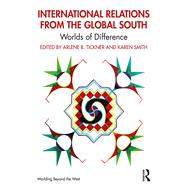 Theorizing International Politics from the Global South: A World of Difference 9781138799103