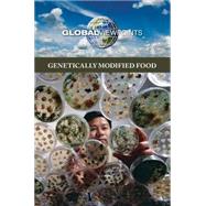 Genetically Modified Food 9780737769104