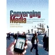 Converging Media A New Introduction to Mass Communication 9780195379105