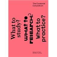 The Curatorial Conundrum 9780262529105
