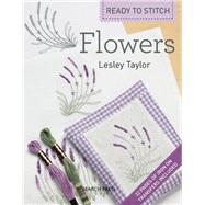 Ready to Stitch: Flowers 9781844489107