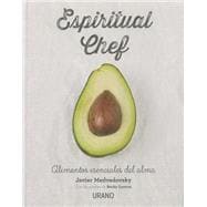Espiritual chef/ Spiritual Chef 9788479539108
