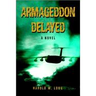 Armageddon Delayed