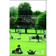 Innovative Approaches to Researching Landscape and Health: Open Space: People Space 2 9780415549110
