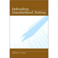 Defending Standardized Testing