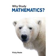 Why Study Mathematics?