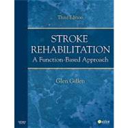 Stroke Rehabilitation: A Function-Based Approach 9780323059114