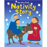 My Very First Nativity Story 9780745969114