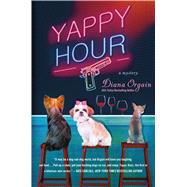 Yappy Hour A Mystery 9781250069115