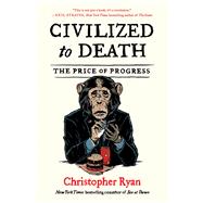 Civilized to Death 9781451659115