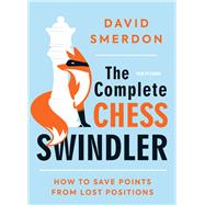 The Complete Chess Swindler 9789056919115