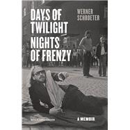 Days of Twilight, Nights of Frenzy 9780226019116