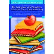 What Every Teacher Should Know About The Individuals with Disabilities Education Act as Amended in 2004 9780137149117