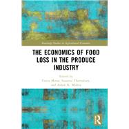 The Economics of Food Loss in the Produce Industry 9780367209117