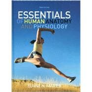 Essentials of Human Anatomy and Physiology (NASTA Edition), 10/e 9780132499118