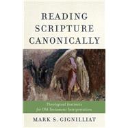 Reading Scripture Canonically