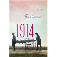 1914: A Novel 9781595589118