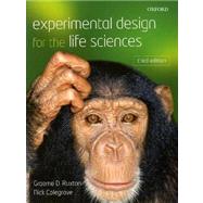 Experimental Design for the Life Sciences 9780199569120