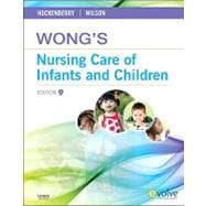 Wong's Nursing Care of Infants and Children 9780323069120