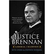 Justice Brennan: Liberal Champion 9780700619122