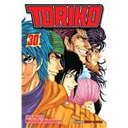 Toriko, Vol. 30 Onward to the Gourmet World 9781421579122