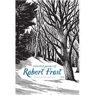 Selected Poems of Robert Frost: Illustrated Edition 9781454929123