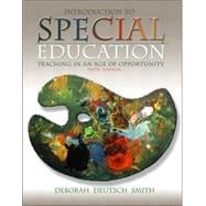 Introduction to Special Education : Teaching in an Age of Opportunity, MyLabSchool Edition