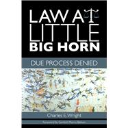 Law at Little Big Horn 9780896729124