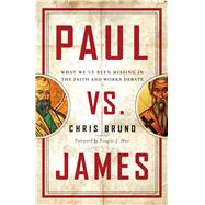 Paul Vs. James 9780802419125